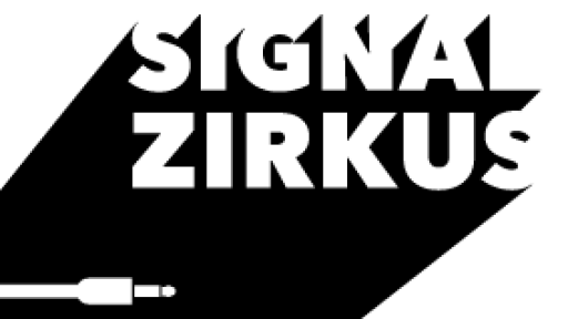 SIGNAL ZIRKUS